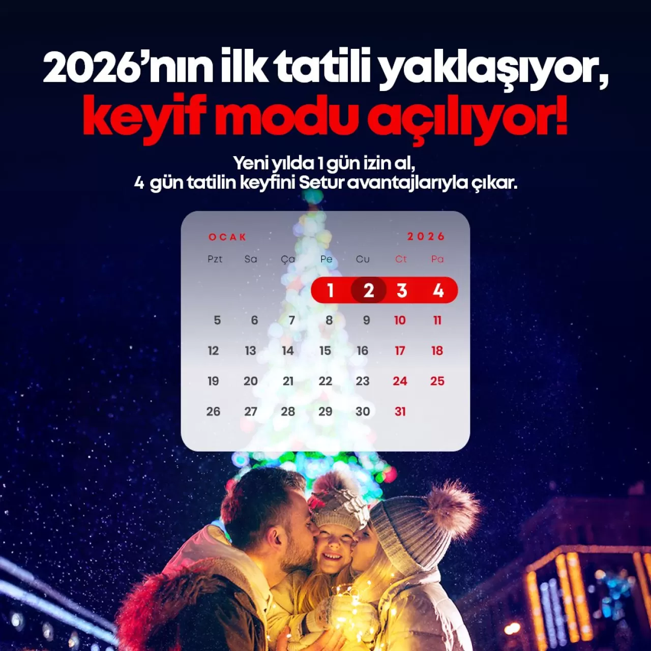 Ocak Ayında Dört Günlük Tatil İçin Fırsat: Bir Günlük İzin Yeterli