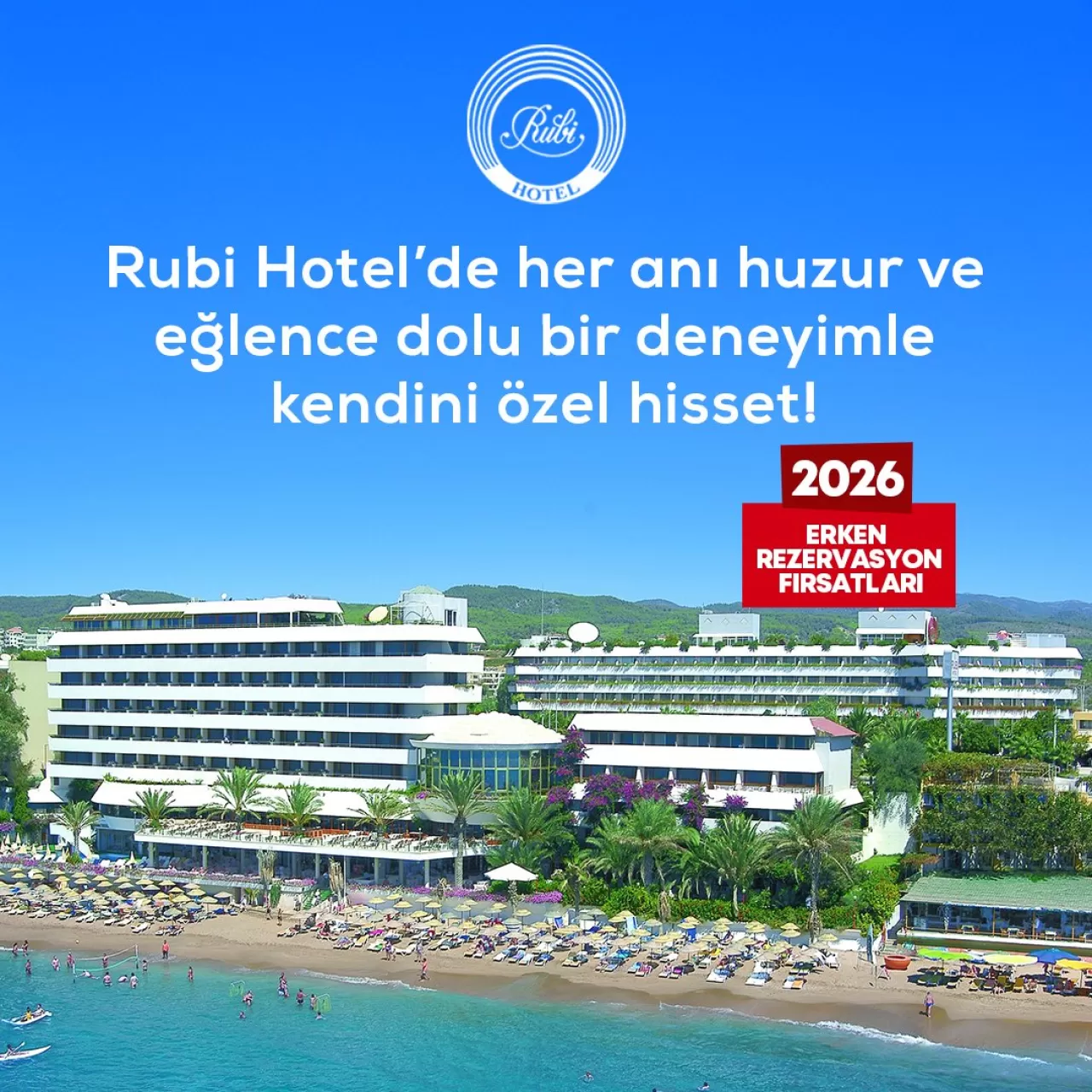 Setur, Antalya'daki Rubi Hotel'de 2026 Erken Rezervasyon Fırsatlarını Duyurdu
