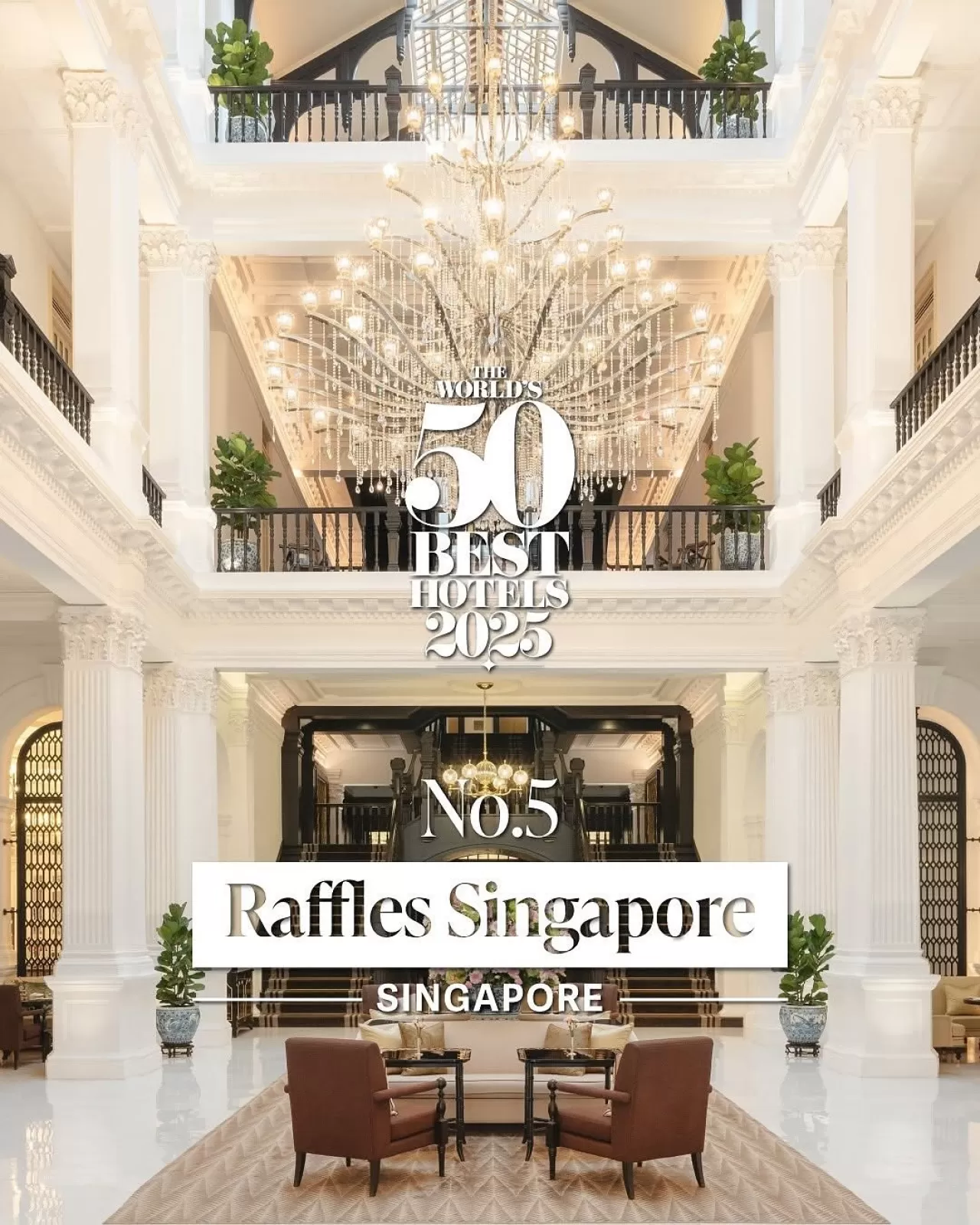 Raffles Otelleri, "The World's 50 Best Hotels 2025" Listesinde Yer Aldı