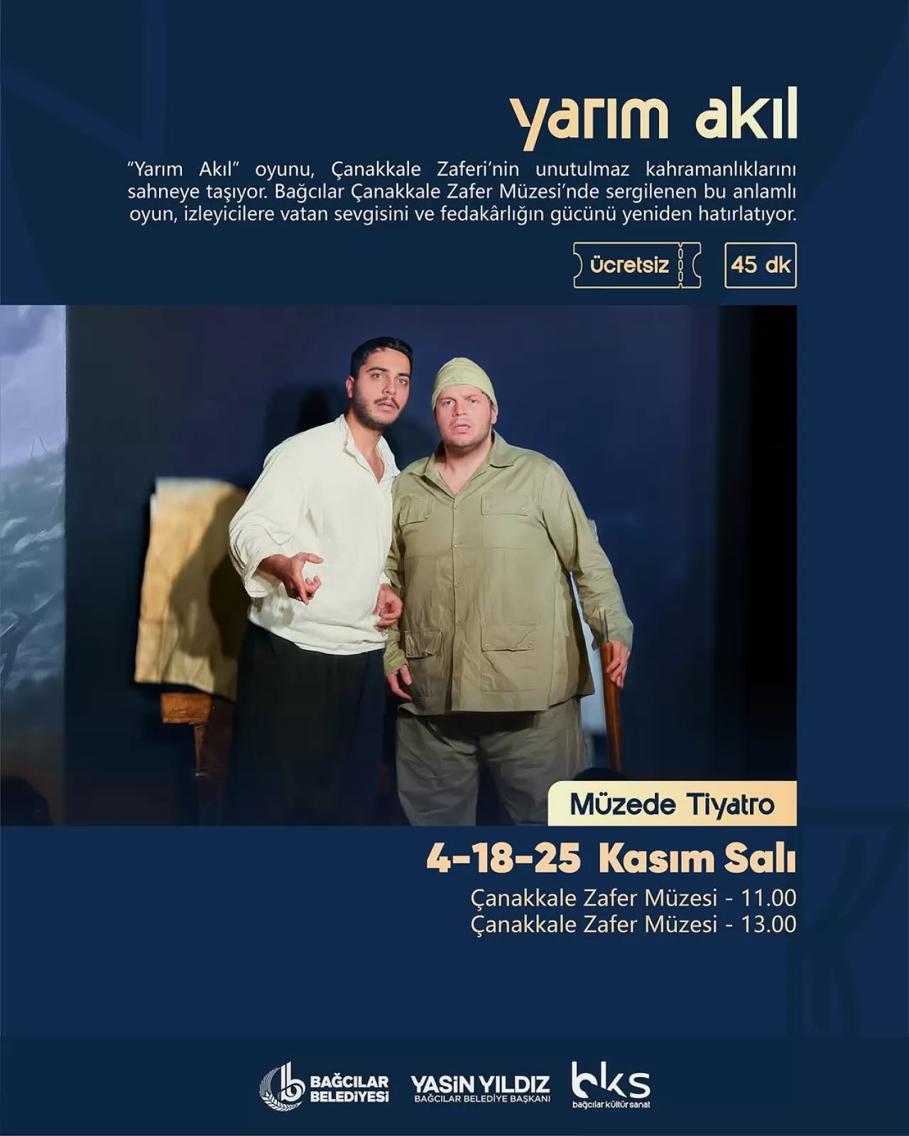 "Yarım Akıl" Oyunu, Çanakkale Zaferi'nin Kahramanlıklarını Sahneliyor