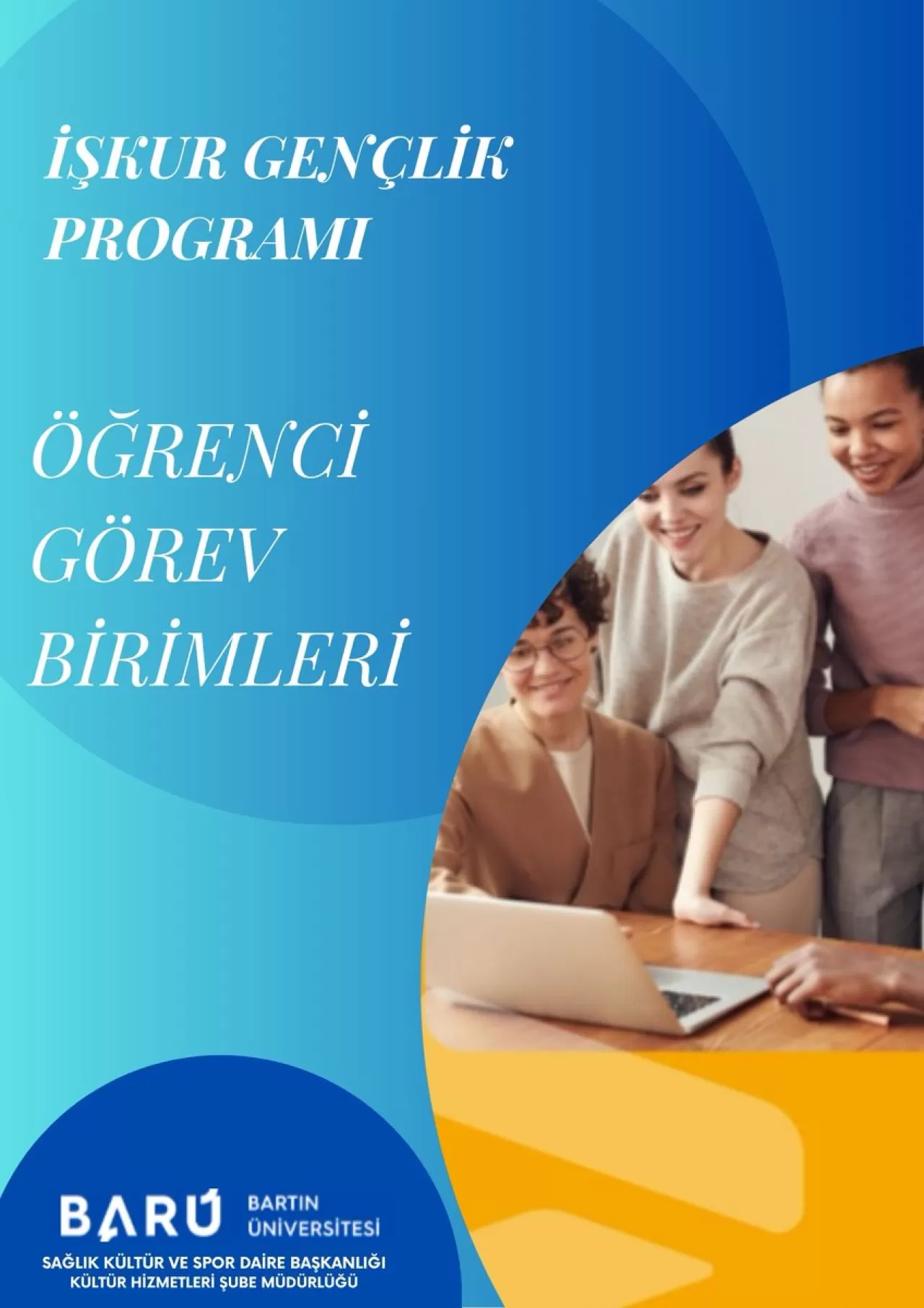 Bartın Üniversitesi'nde İŞKUR Gençlik Programı Kapsamında Görev Birimi Belirlendi