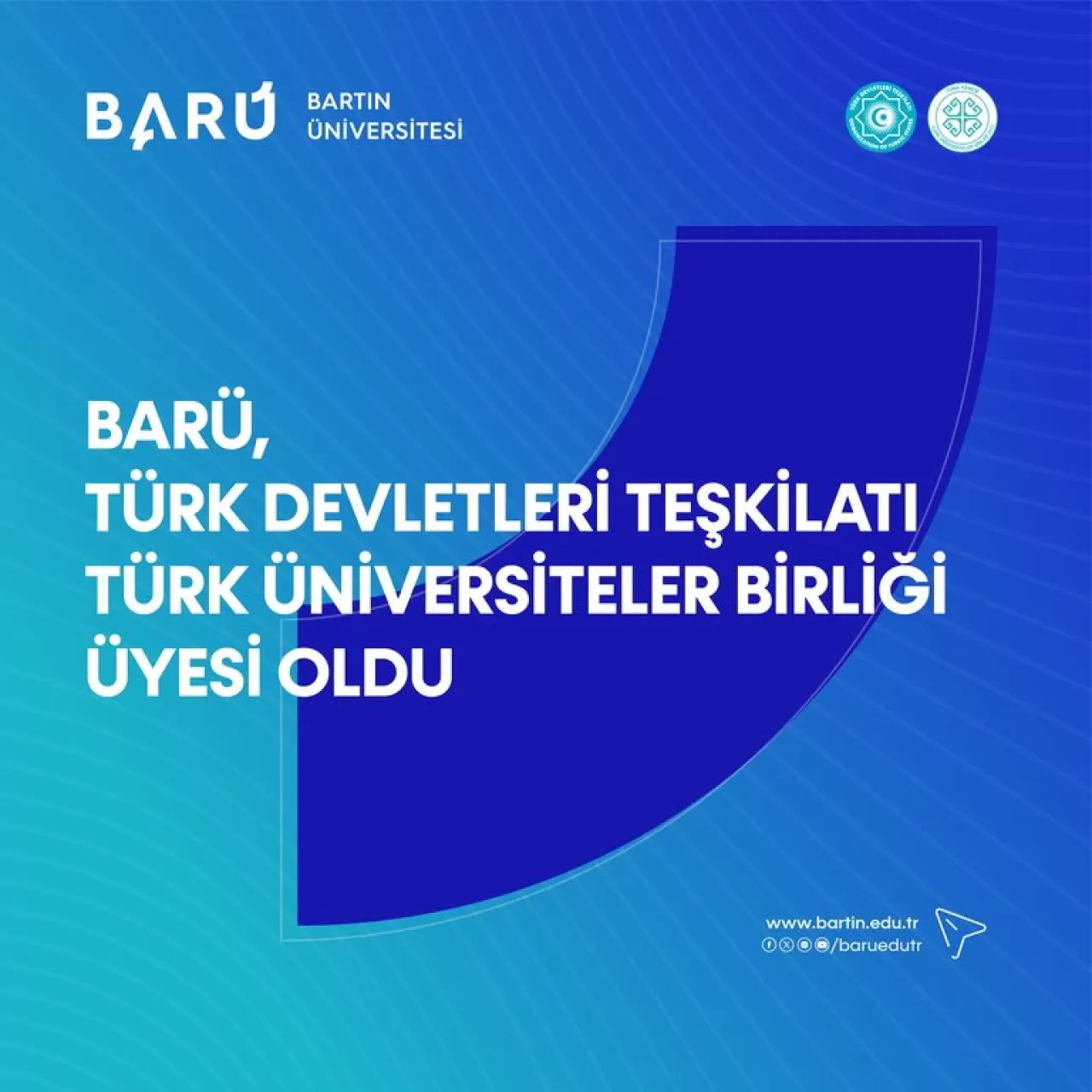 Bartın Üniversitesi, Türk Üniversiteler Birliği'ne Üye Olarak Kabul Edildi