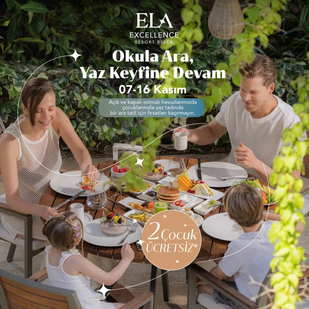 Ela Excellence Resort Belek'te Ailelere Özel Ara Tatil Fırsatı