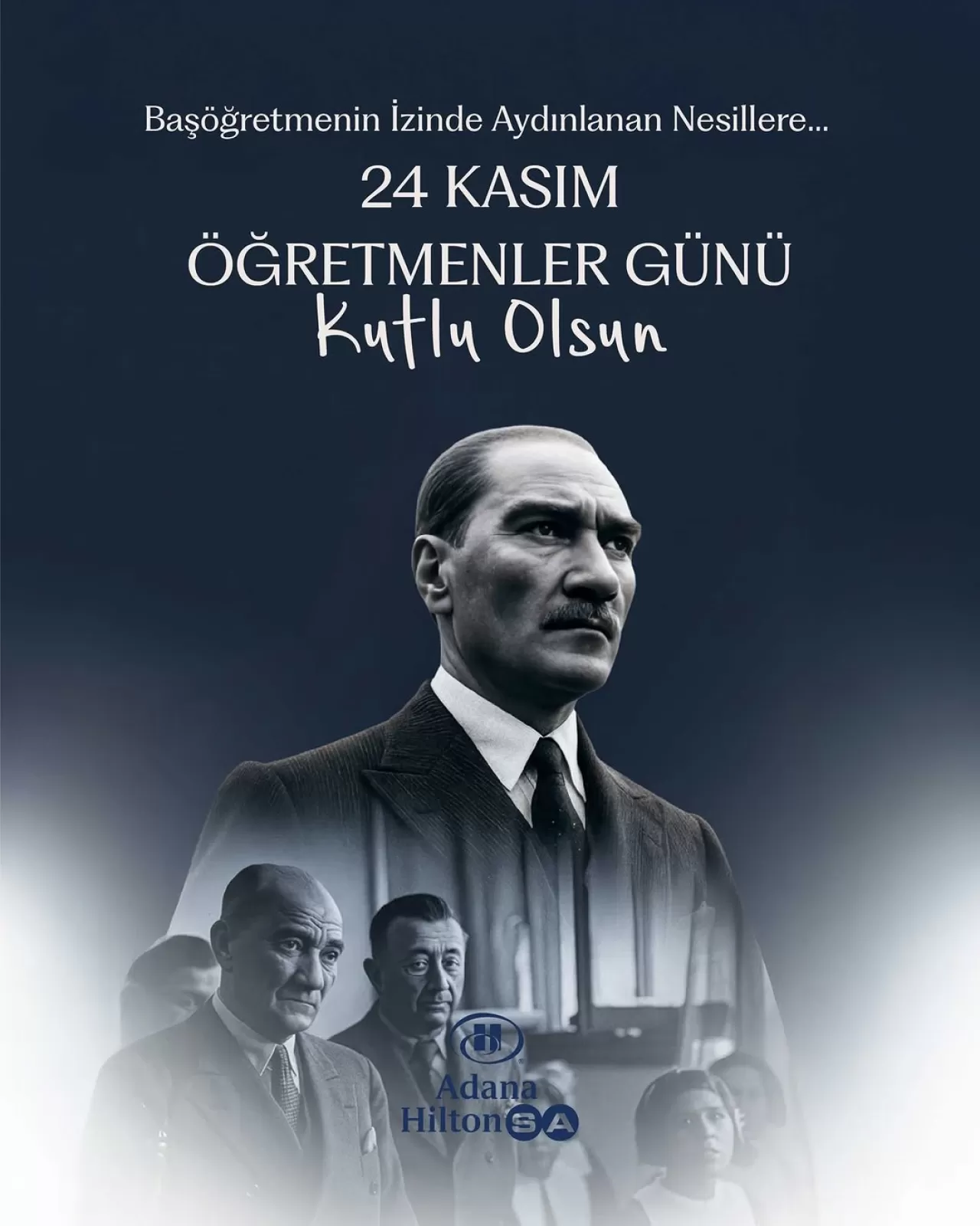 Adana HiltonSA'da 24 Kasım Öğretmenler Günü Mesajı