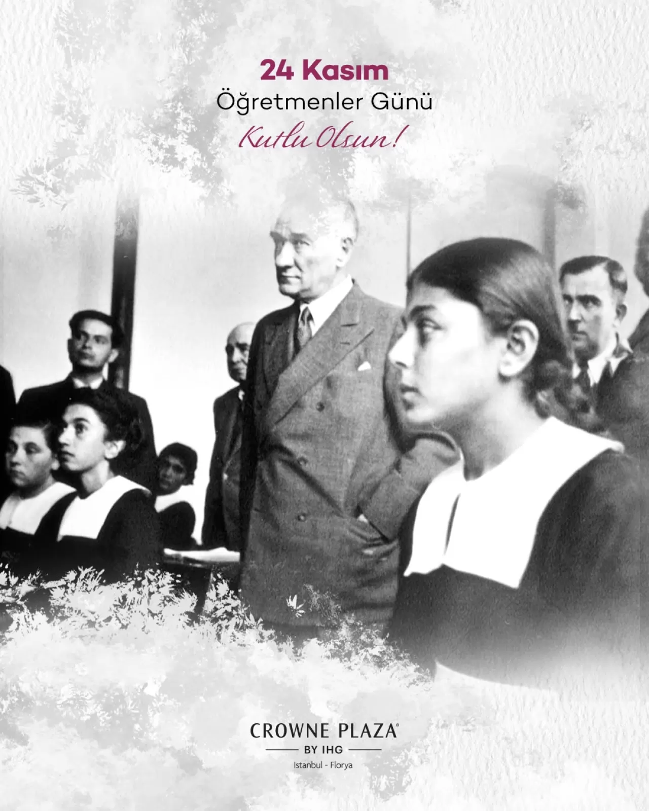 Crowne Plaza İstanbul Florya'dan 24 Kasım Öğretmenler Günü Mesajı