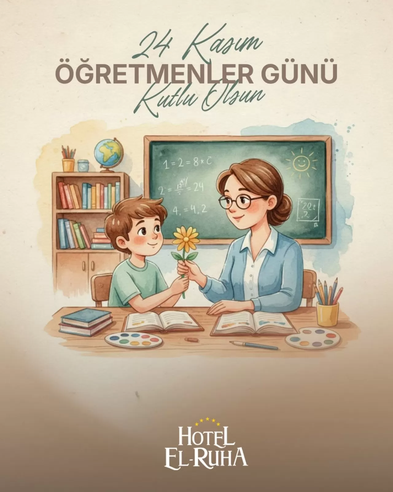 El-Ruha Otel'den 24 Kasım Öğretmenler Günü Mesajı