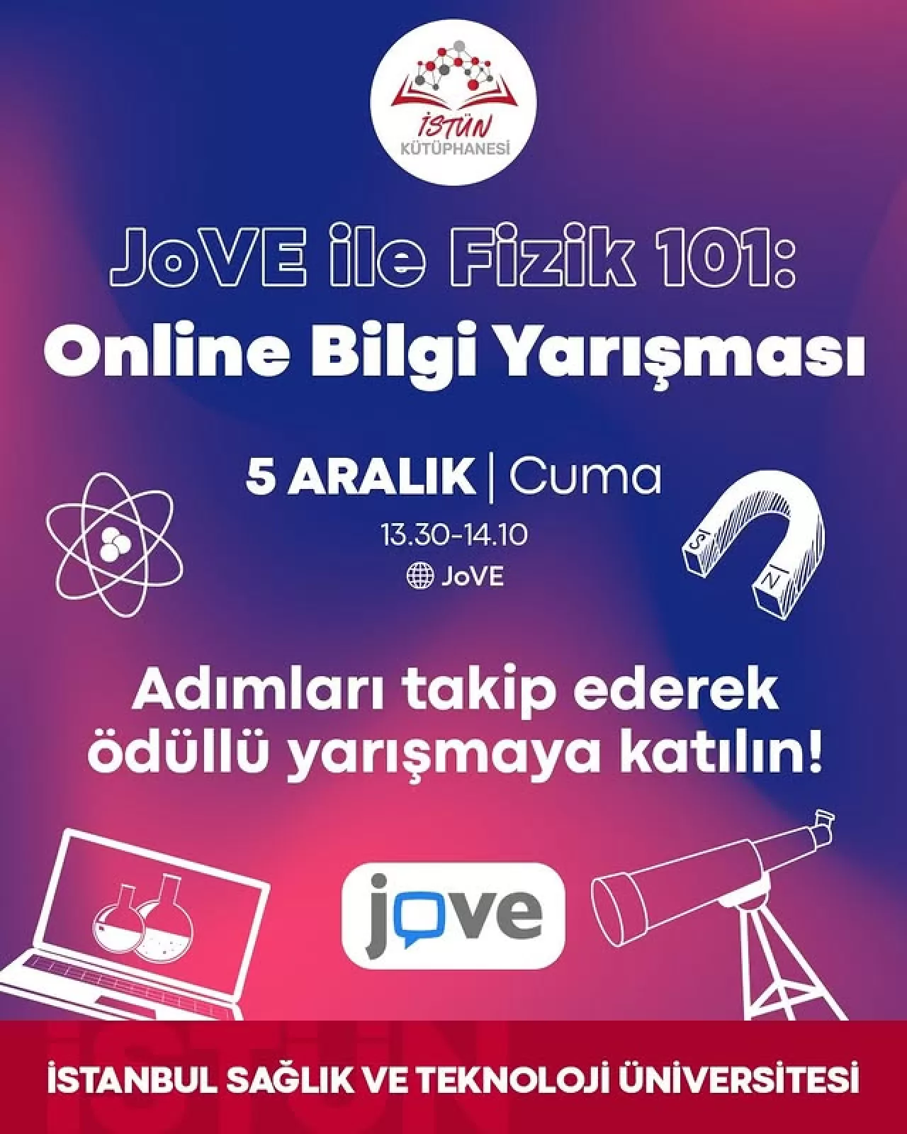 İstanbul Ticaret Üniversitesi'nden Fizik 101 Konulu Ödüllü Quiz Yarışması