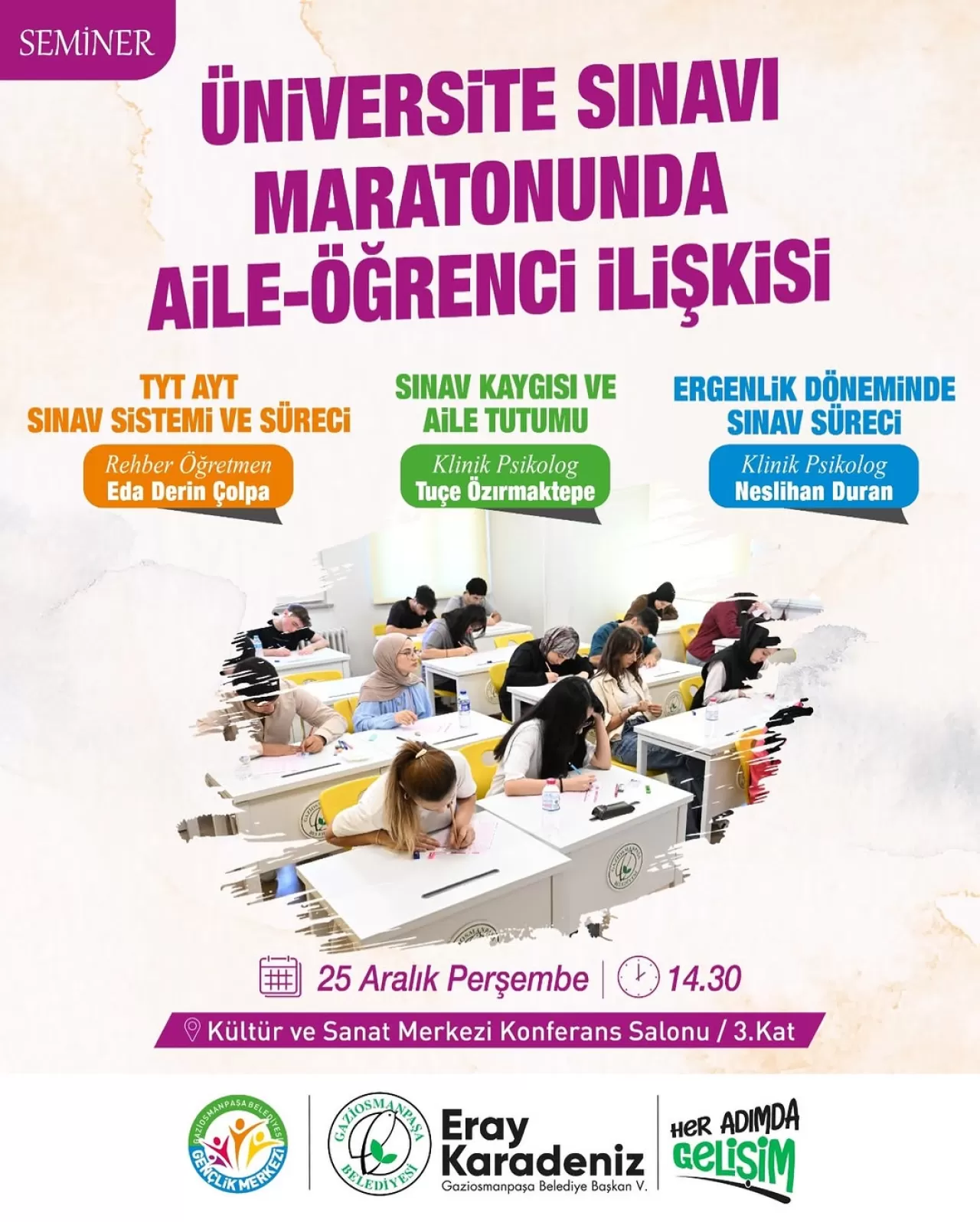 Üniversite Sınavı Sürecinde Aile ve Öğrenci İlişkisi Gaziosmanpaşa'da Masaya Yatırılacak