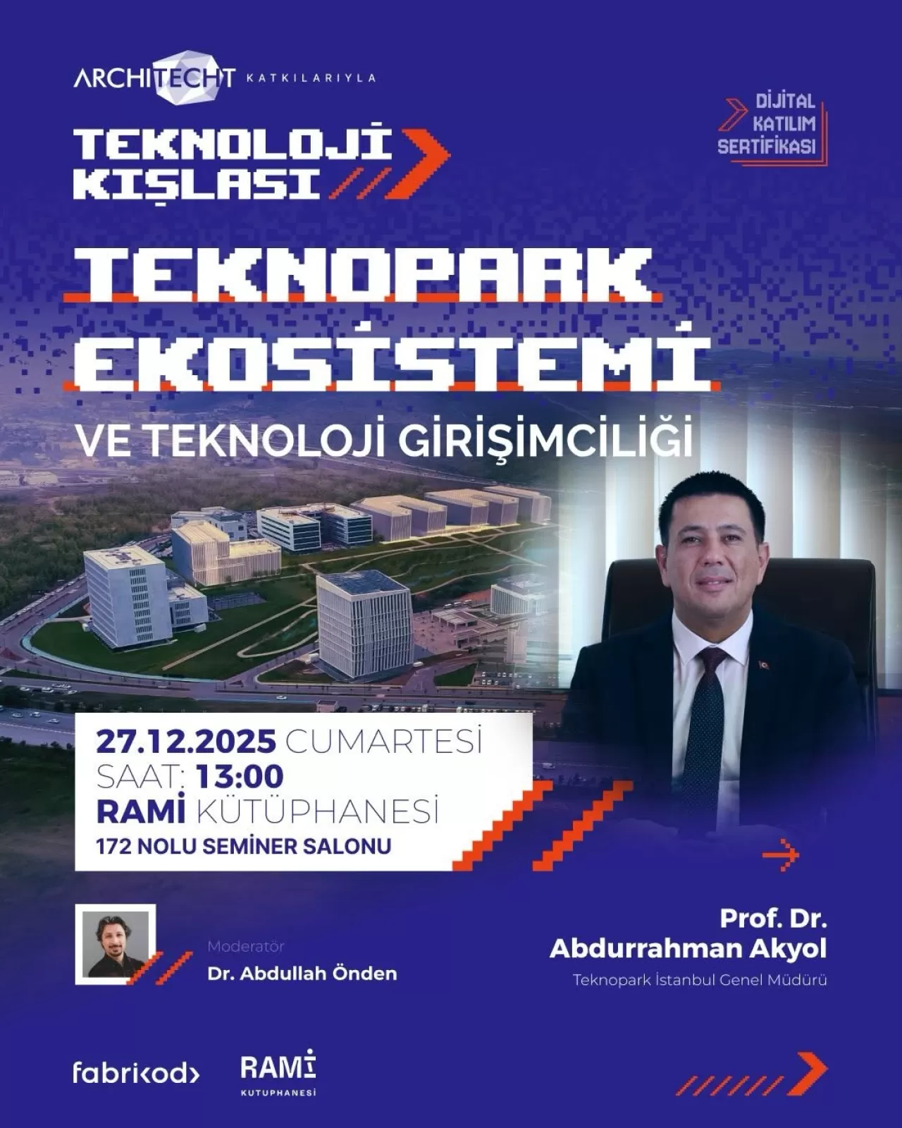 Teknopark İstanbul Genel Müdürü Akyol, Teknoloji Kışlası'nda Genç Girişimcilerle Buluşacak