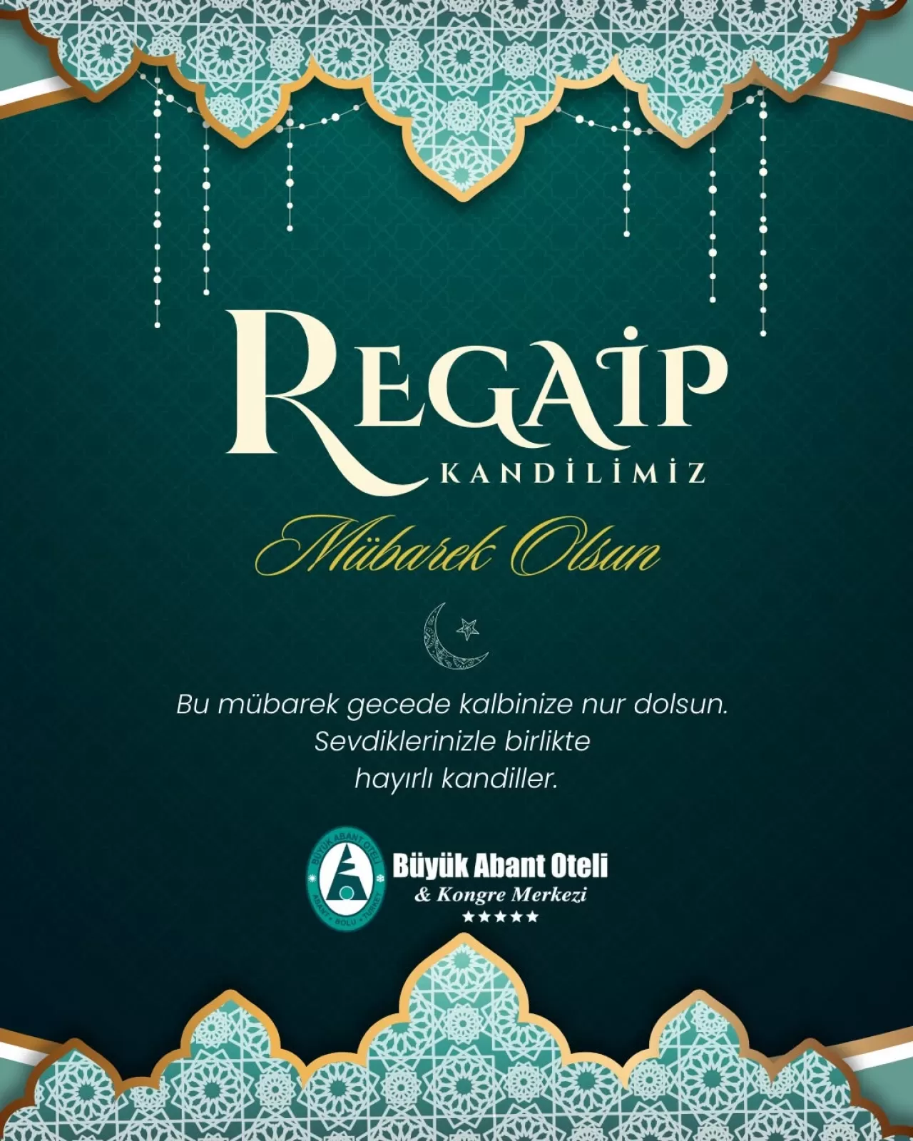 Abant Palace Hotel'den Regaip Kandili Mesajı