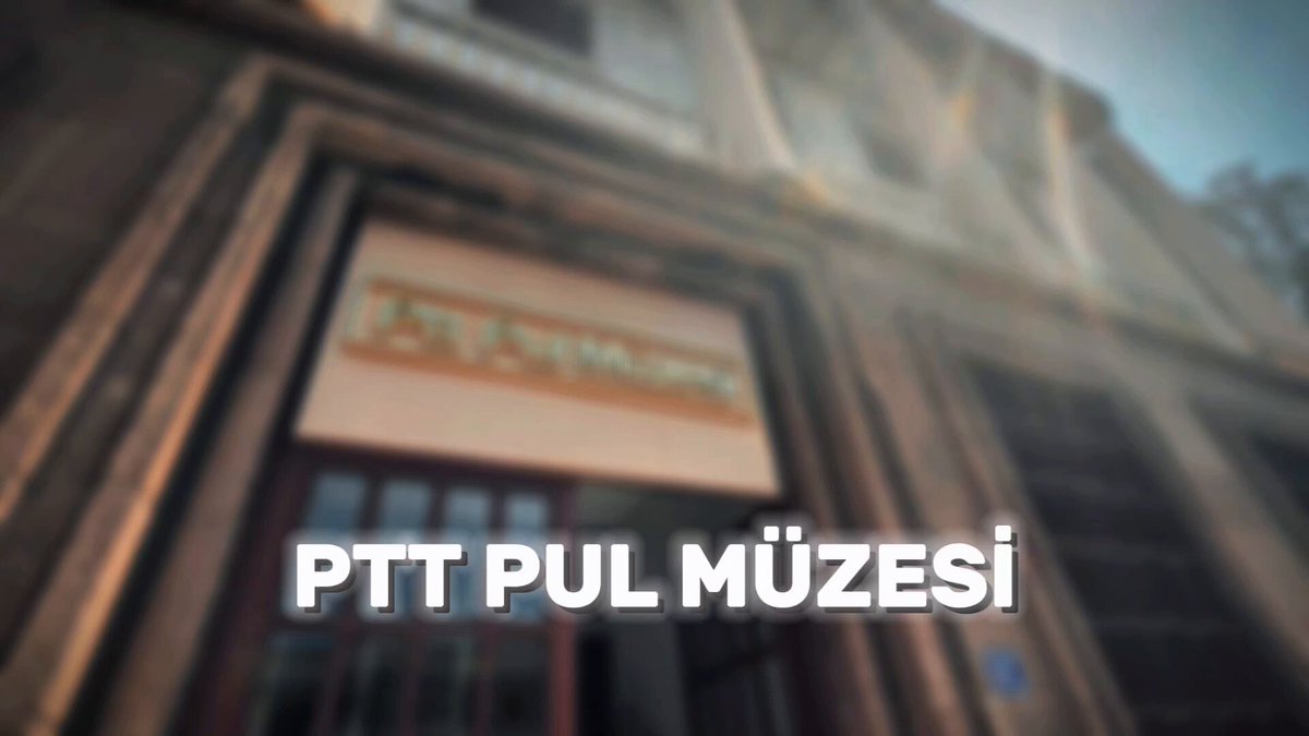 PTT Pul Müzesi Ankara'da Ziyaretçileri Ağırlıyor