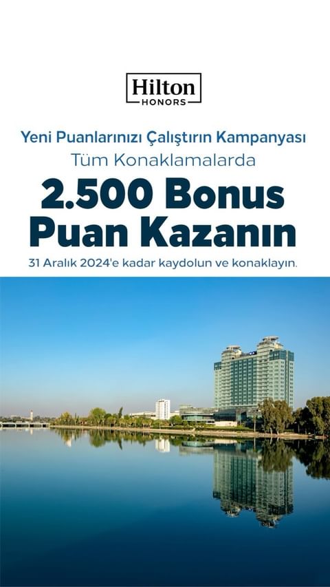 Adana HiltonSA'da Unutulmaz Bir Deneyim Fırsatı