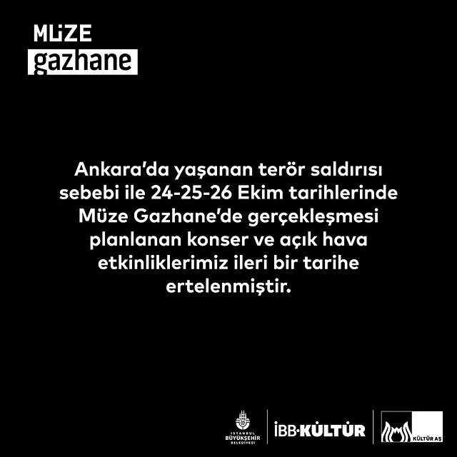 Başkent Ankara'da Terör Saldırısı Sonrası Müze Gazhane'deki Etkinlikler Ertelendi