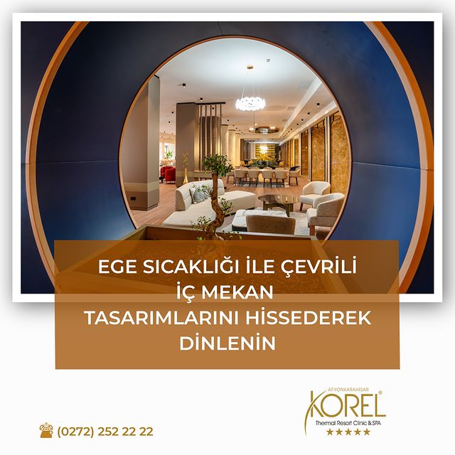 Korel Thermal Resort Clinic & Spa: Ege'nin Sıcak Atmosferinde Unutulmaz Bir Tatil