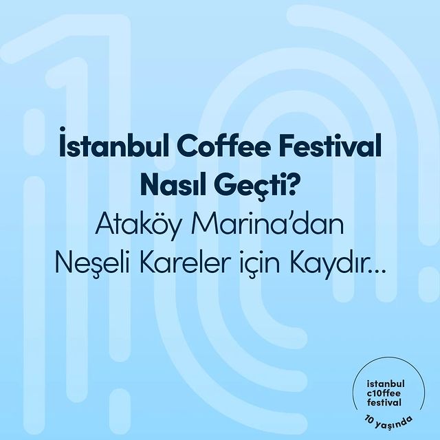 İstanbul Coffee Festivali 10. Yılını Kutladı