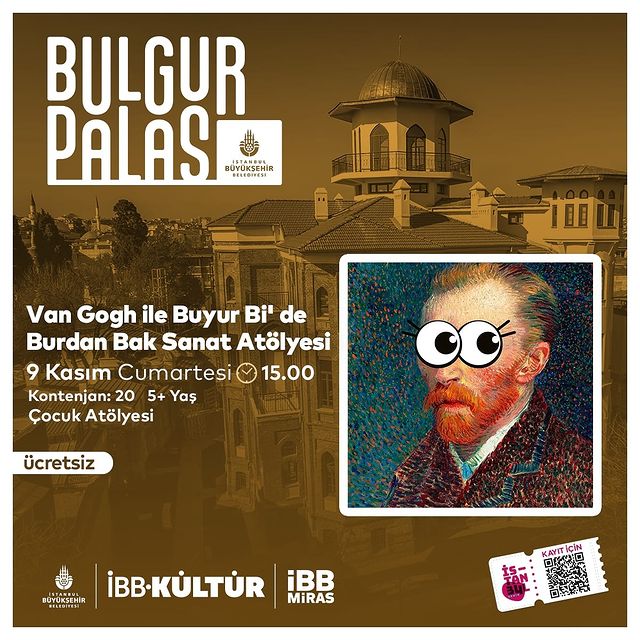 İBB Bulgur Palas'ta Van Gogh ile Sanat Atölyesi