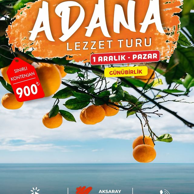 Adana Lezzet Turu ile Aksaray'dan Adana'ya Günlük Kaçamak