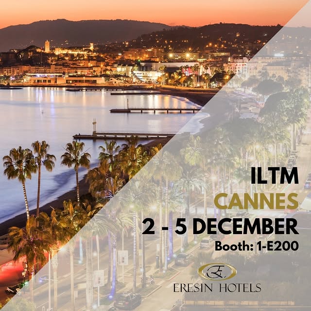 Eresin Hotels, ILTM Cannes'e Katılacak