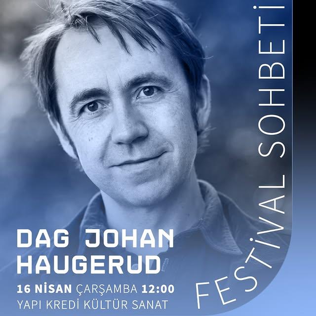 Dag Johan Haugerud İstanbul Film Festivali'nde Festival Sohbetine Katılacak