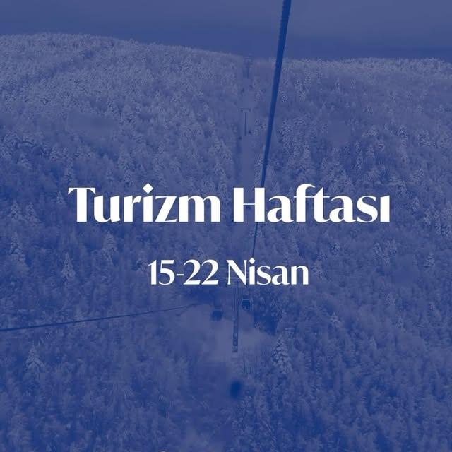Türkiye'nin Turizm Sektörüne Selamatle Turizm Haftası Mesajı