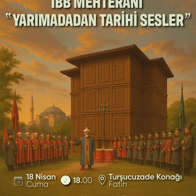 İBB Mehteranı ve Orkestralar, İstanbul'a Tarihi Sesler Sunuyor