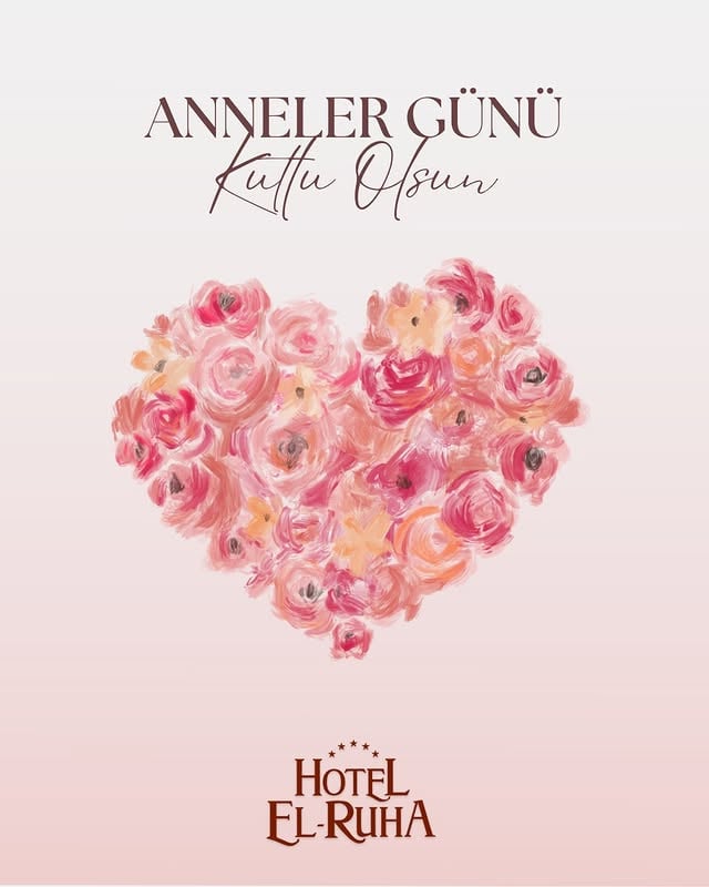 El-Ruha Otel, Anneler Günü'nde Anneleri Kutladı
