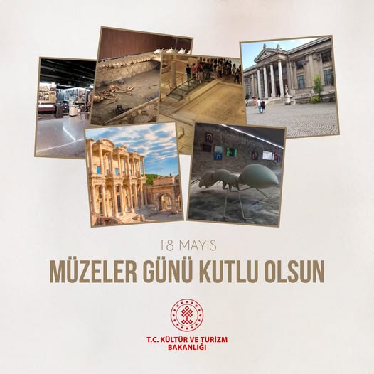 Müzeler Günü Kutlandı: Türkiye'nin Kültürel Mirası Onurlandı