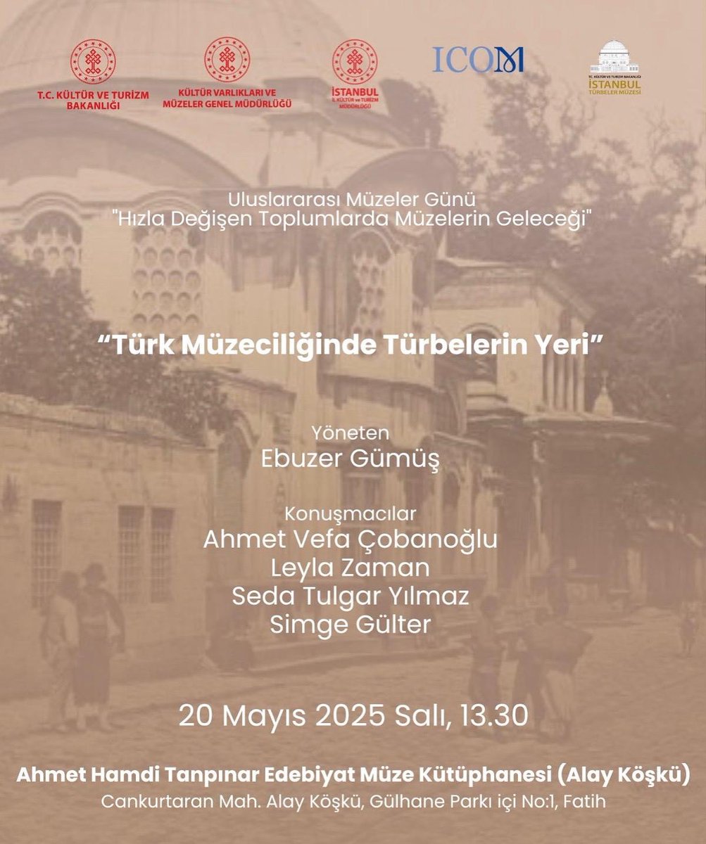 Türk Müzeciliğinde Türbelerin Yeri Konulu Program İstanbul'da Düzenlenecek