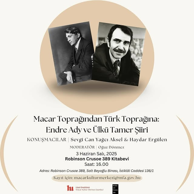 Macar ve Türk Edebiyatının Buluşması: Ady ve Tamer Şiiri Üzerine Söyleşi