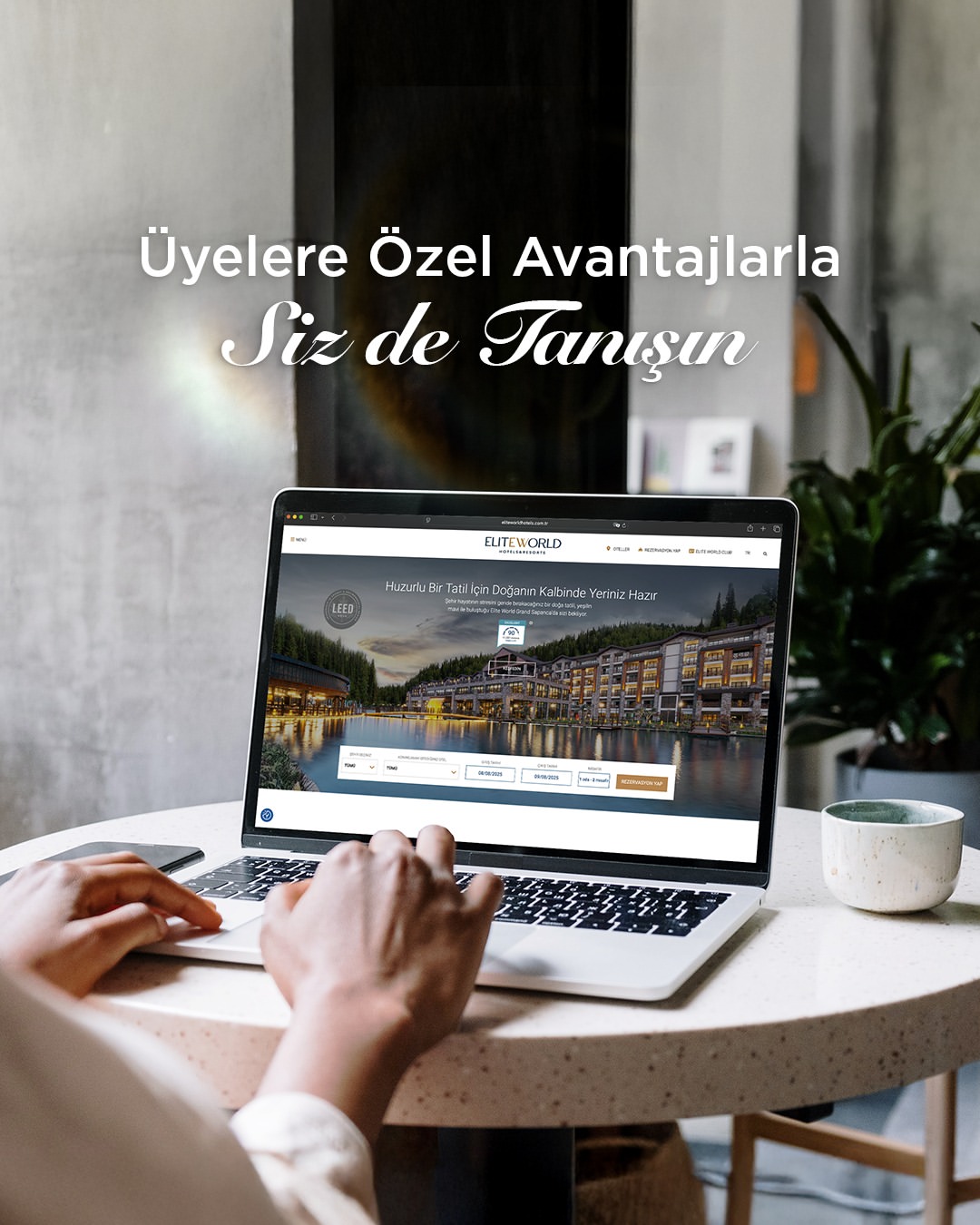 Elite World Hotels & Resorts, Web Sitesi Üzerinden Rezervasyon Yapan Üyelere Ek İndirim Fırsatı Sunuyor