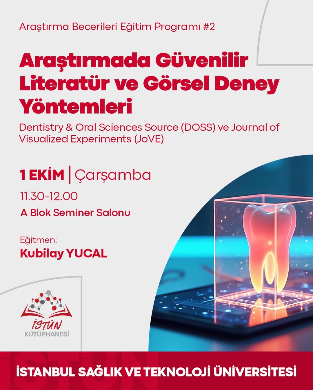 İSTÜN'de Diş Hekimliği Öğrencileri için Araştırma Becerileri Eğitimi Düzenleniyor
