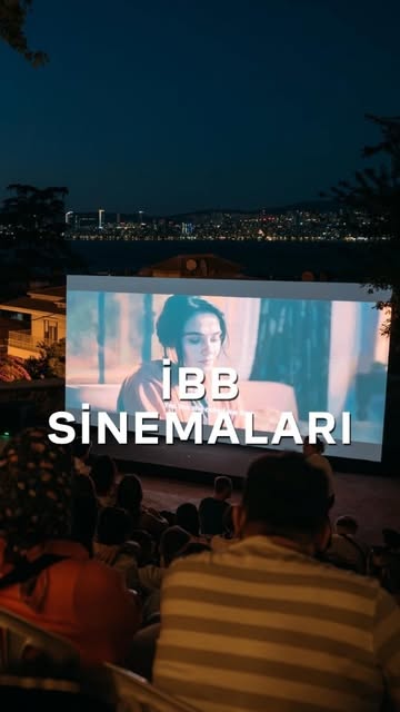 İBB Sinemaları, Yaz Boyunca İstanbul'un Dört Bir Yanında Ücretsiz Etkinlikler Düzenledi