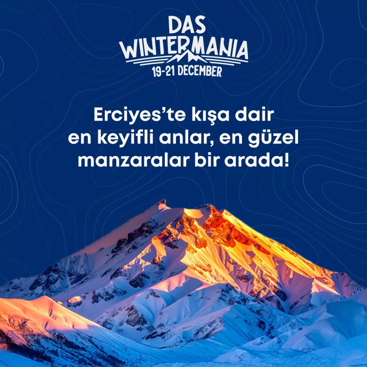 Kış Festivallerinin Yeni Adresi: Erciyes'te "DAS Wintermania" Başlıyor