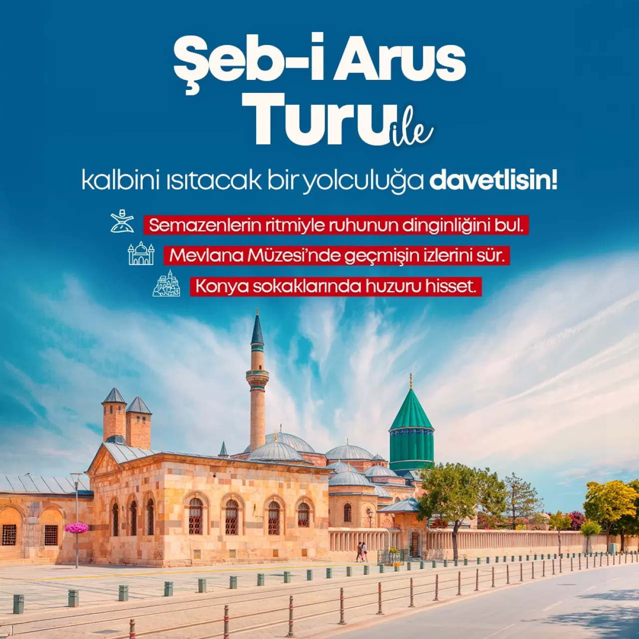 Konya'da Şeb-i Arus Törenleri ve Kültürel Turizm Hareketliliği